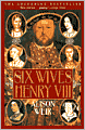 The Six Wives of Henry VIII