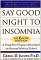 Say Good Night to Insomnia: The 6-Week Solution