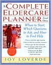 download The Complete Eldercare Planner : Where to Start, Which Questions to Ask, and How to Find Help book