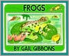 Frogs by Gail Gibbons: Book Cover