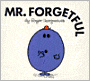 Mr. Forgetful (Mr. Men and Little Miss Series)