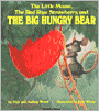The Little Mouse, the Red Ripe Strawberry, and the Big Hungry Bear