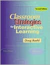 Classroom Strategies for Interactive Learning