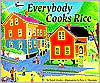 Everybody Cooks Rice
