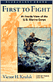 First to Fight (Bluejacket Books Series): An Inside View of the U.S. Marine Corps