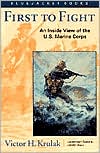 First to Fight (Bluejacket Books Series): An Inside View of the U.S. Marine Corps