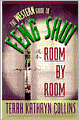 The Western Guide to Feng Shui: Room by Room