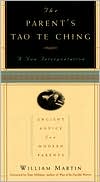 The Parent's Tao Te Ching: Ancient Advice for Modern Parents
