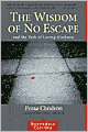 The Wisdom of No Escape: And the Path of Loving Kindness