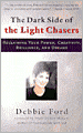 The Dark Side of the Light Chasers: Reclaiming Your Power, Creativity, Brilliance, and Dreams