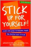Stick up for Yourself!: Every Kid's Guide to Personal Power and Positive Self-Esteem