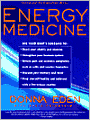 Energy Medicine: Balance Your Body's Energies for Optimum Health, Joy, and Vitality