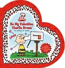 Be My Valentine, Charlie Brown