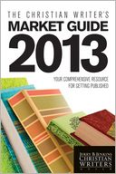The Christian Writer's Market Guide 2013 by Jerry B. Jenkins: Book Cover