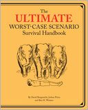 Ultimate Worst-Case Scenario Survival Handbook by David Borgenicht: NOOK Book Cover