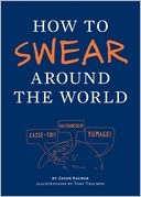 How to Swear Around the World by Jason Sacher: NOOK Book Cover