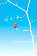 If I Stay by Gayle Forman: NOOK Book Cover