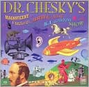 Dr. Chesky's Magnificent, Fabulous, Absurd and Insane Musical 5.1 Surround Show