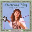 Gathering May: Songs of the Season