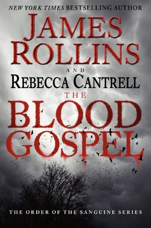 The Blood Gospel: The Order of the Sanguines Series