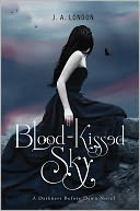 Blood-Kissed Sky by J. A. London: Book Cover