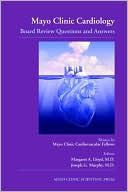 Mayo Clinic Cardiology: Board Review Questions and Answers