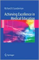 Achieving Excellence in Medical Education