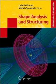 Shape Analysis and Structuring Leila De Floriani, Michela Spagnuolo