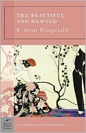 The Beautiful and Damned (Barnes & Noble Classics Series) by F. Scott Fitzgerald: NOOK Book Cover