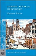 Common Sense and Other Writings (Barnes & Noble Classics Series) by Thomas Paine: NOOK Book Cover