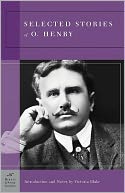 Selected Stories of O. Henry (Barnes & Noble Classics Series) by O. Henry: NOOK Book Cover