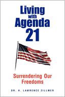 Living with Agenda 21 by Dr. H. Lawrence Zillmer: Book Cover