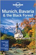 Lonely Planet Munich, Bavaria and the Black Forest by Marc Di Duca: Book Cover
