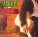 El Mexico and Mariachis [Bonus DVD]