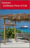 Frommer's Caribbean Ports of Call by Christina Paulette Col?n: NOOK Book Cover