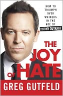The Joy of Hate by Greg Gutfeld: Book Cover