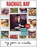 My Year in Meals by Rachael Ray: Book Cover