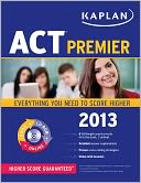 Kaplan ACT 2013 Premier with CD-ROM by Kaplan: Book Cover
