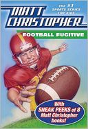 Football Fugitive with SNEAK PEEKS of 8 Matt Christopher Books by Matt Christopher: NOOK Book Cover