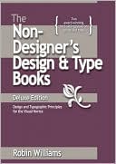 The Non-Designer's Design and Type Books: Deluxe Edition