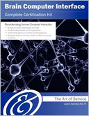 Brain Computer Interface Complete Certification Kit - Core Series for IT by Ivanka Menken: Book Cover
