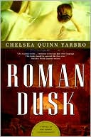 Roman Dusk: A Novel of the Count Saint-Germain