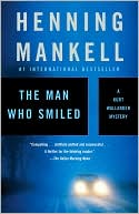 The Man Who Smiled (Kurt Wallander Series #4)