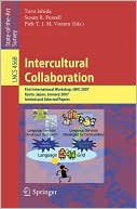 Intercultural Collaboration: First International Workshop, IWIC 2007 Kyoto, Japan, January 25-26, 2007 Invited and Selected Papers