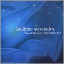 Bedtime Serenades: Tranquil Classics for the Perfect Night's Sleep: CD Cover