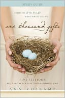 One Thousand Gifts Study Guide by Ann Voskamp: Book Cover