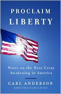 Proclaim Liberty by Carl Anderson: NOOK Book Cover