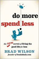 Do More, Spend Less by Brad Wilson: NOOK Book Cover