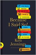 Because I Said So! by Ken Jennings: NOOK Book Cover