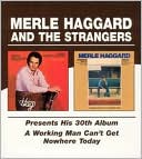 Presents His 30th Album/A Working Man Can't Get Nowhere Today